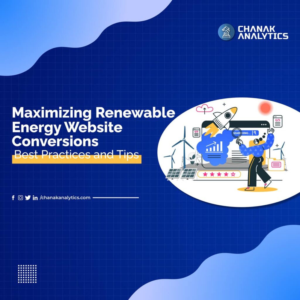 Maximizing Renewable Energy Website Conversions Best Practices and Tips