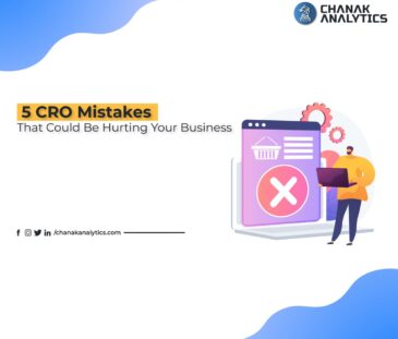 5 CRO Mistakes That Could Be Hurting Your Business